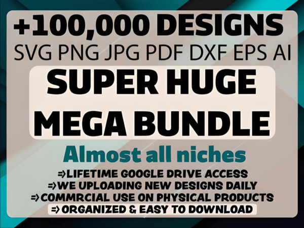 100,000 Huge Mega Designs Bundle